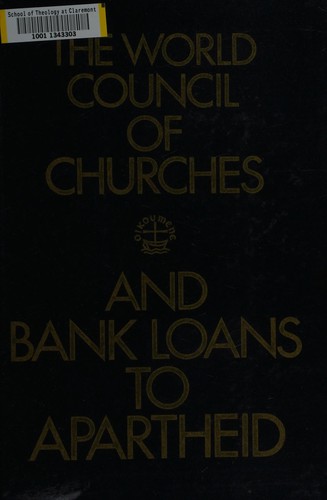 The World Council of Churches and bank loans to apartheid