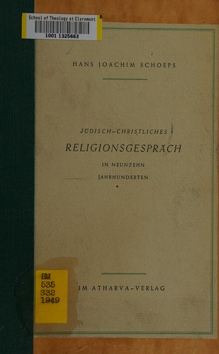 Jüdisch-christliches Religionsgespräch in neunzehn Jahrhunderten