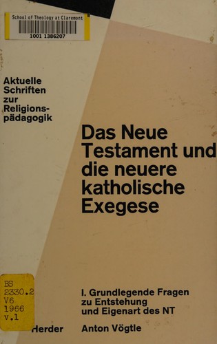 Das Neue Testament und die neuere katholische Exegese