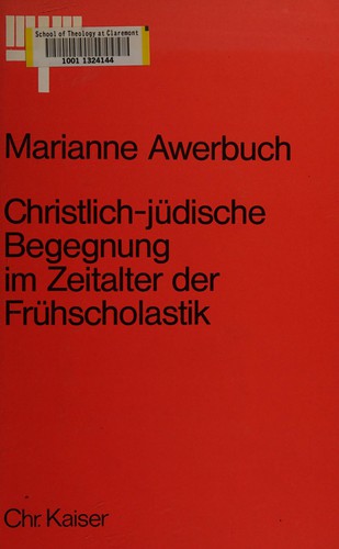 Christlich-jüdische Begegnung im Zeitalter der Frühscholastik