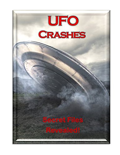 UFO Crashes, Retrievals and Government Cover-ups - Top Secret Files
