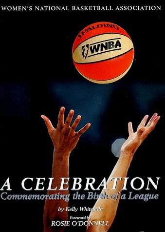 WNBA : A Celebration