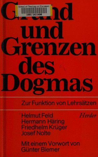 Grund und Grenzen des Dogmas
