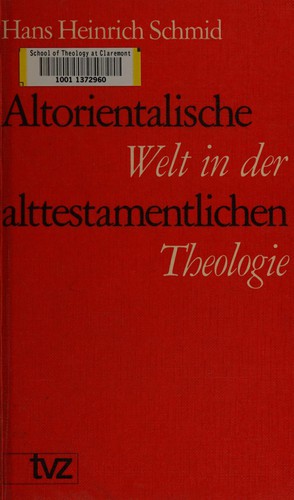Altorientalische Welt in der alttestamentlichen Theologie