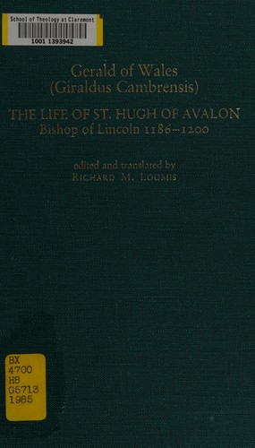 The life of St. Hugh of Avalon, Bishop of Lincoln 1186-1200