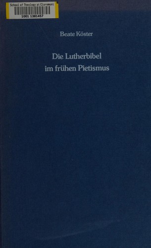 Die Lutherbibel im frühen Pietismus