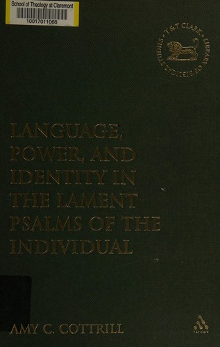 Language, power, and identity in the lament Psalms of the individual