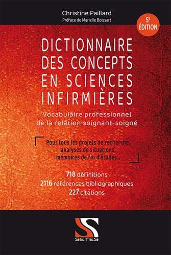 DICTIONNAIRE DES CONCEPTS EN SCIENCES INFIRMIERES 5E EDITION