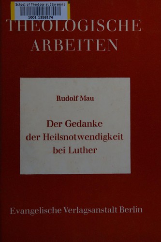 Der Gedanke der Heilsnotwendigkeit bei Luther