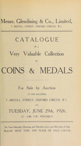Catalogue of a very valuable collection of coins and medals, including the properties of D. Mirrielees, Esq.; A. MacDonald; a foreign artist; [and] the collection formed by Col. Sir William Sergeant, C.B., [and containing] the Murdoch collection of bound auction catalogues, [etc.] ...