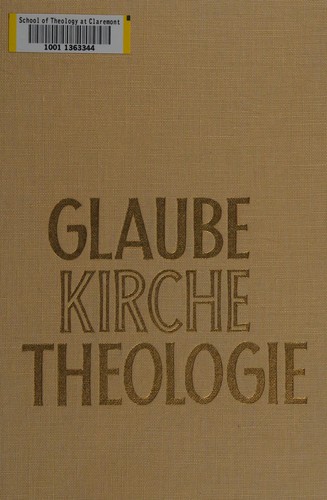 Glaube, Kirche, Theologie