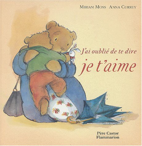 J'ai oublie de te dire je t'aime