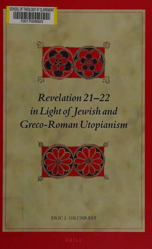 Revelation 21-22 in light of Jewish and Greco-Roman utopianism
