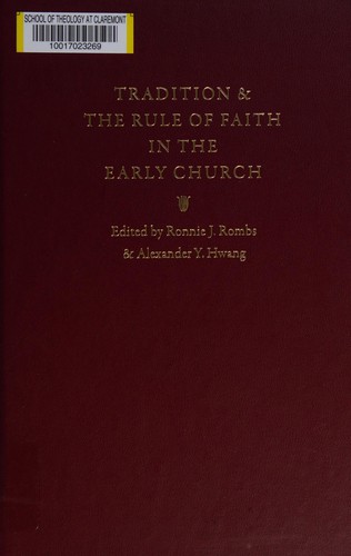 Tradition and the rule of faith in the early church