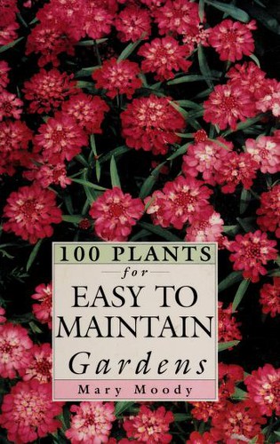 100 Plants for Easy to Maintain Gardens (100 Plants)