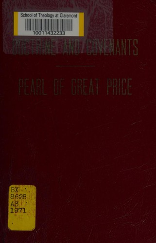 The doctrine and the covenants of the Church of Jesus Christ of Latter-Day Saints