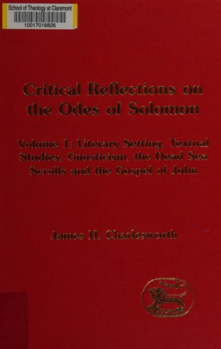 Critical reflections on the Odes of Solomon