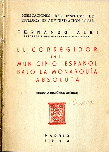 El corregidor en el municipio español bajo la monarquía absoluta