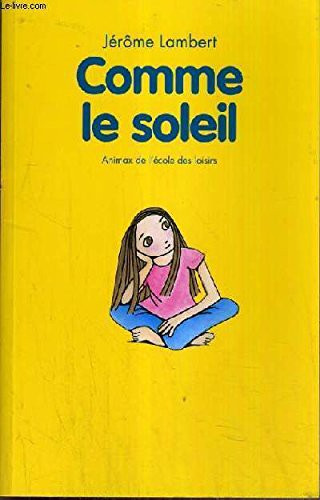 comme le soleil animax de lecole des loisirs