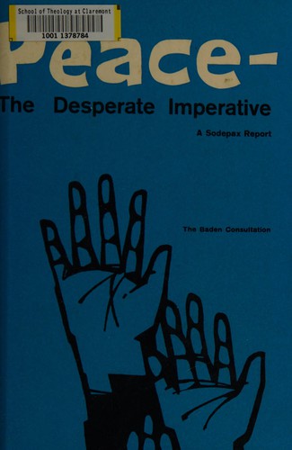 Peace--the desperate imperative