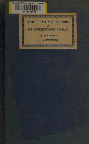 The Christian religion & its competitors to-day