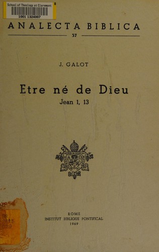 Etre ne de Dieu, Jean 1.13