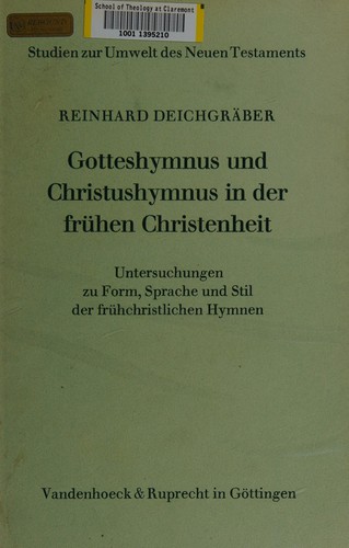 Gotteshymnus und Christushymnus in der fruehen Crhistenheit