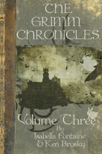The Grimm Chronicles, Vol. 3