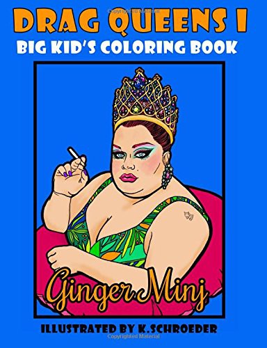 Drag Queens I Big Kids Coloring Book