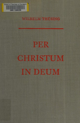 Per Christum in Deum