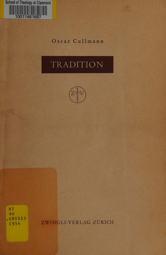 Die Tradition als exegetisches, historisches und theologisches Problem