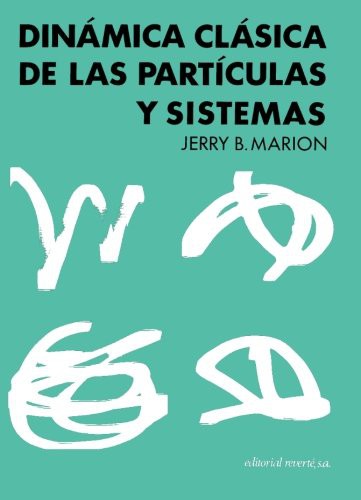 Dinámica clásica de las partículas y sistemas