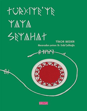 Turkiye'ye Yaya Seyahat