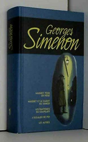 Maigret tend un piège, Maigret et le client du samedi, Les fantômes du chapelier, L'escalier de fer, Les autres
