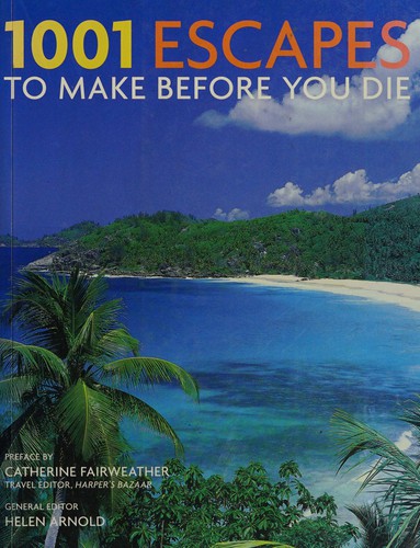 1001 Escapes to Make Before You Die