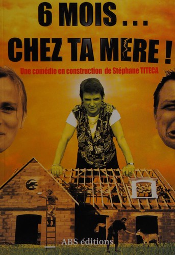 6 mois-- chez ta mère!