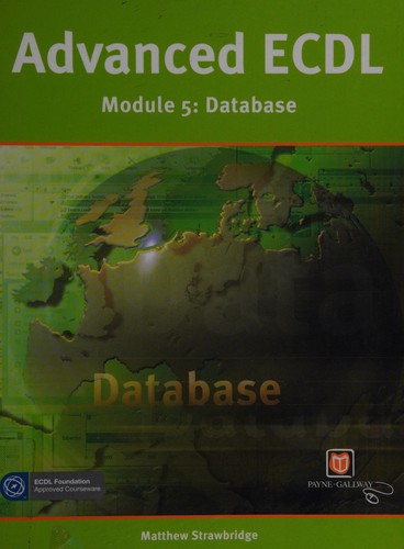 Advanced ECDL Module 5 Database