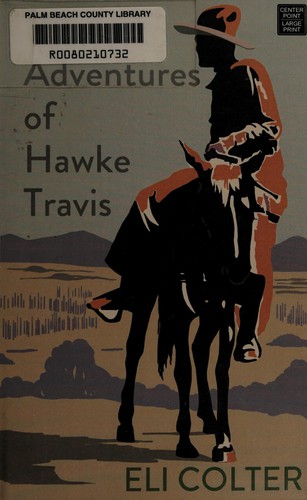 The adventures of Hawke Travis