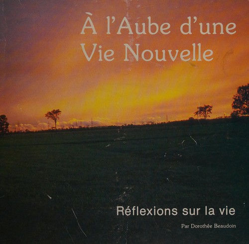 À l'aube d'une vie nouvelle