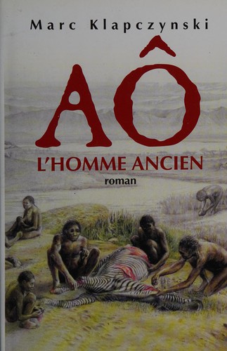 Aô, l'homme ancien