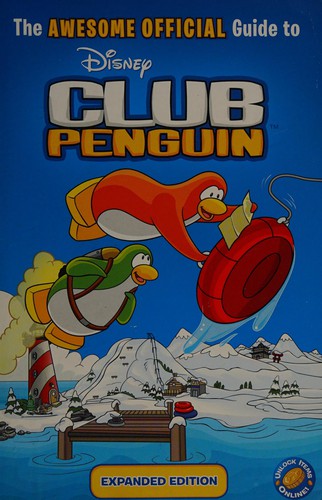 The awesome official guide to Club Penguin