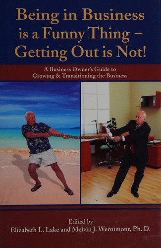 Being in business is a funny thing--getting out is not!