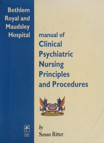 Manual of clinical psychiatric nursing principles and procedures