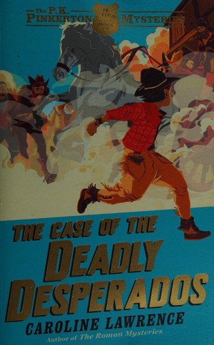 Case of the Deadly Desperados