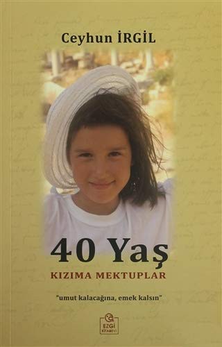 40 Yas & Kizima Mektuplar
