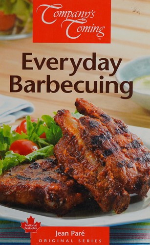 Company's coming everyday barbecuing