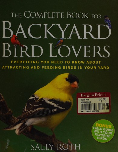 The complete book for backyard bird lovers