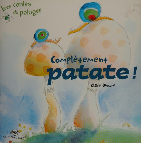Complètement patate!