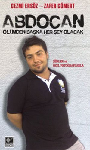 Abdocan - Olumden Baska Her sey Olacak