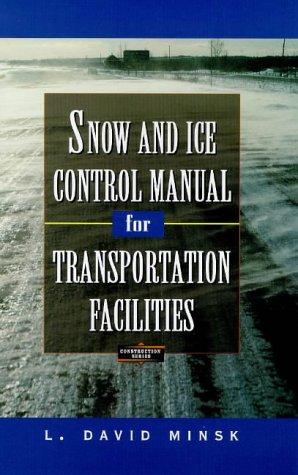 Snow and ice control manual for transportation facilities